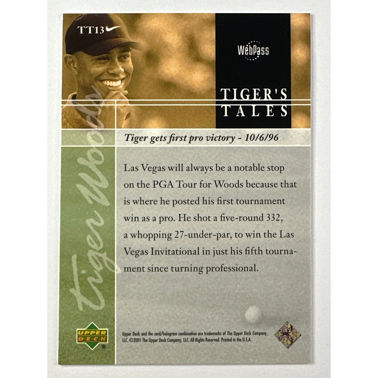 2001 Upper Deck Tiger Woods Tiger’s Tales Tiger Gets First Pro Victory RC