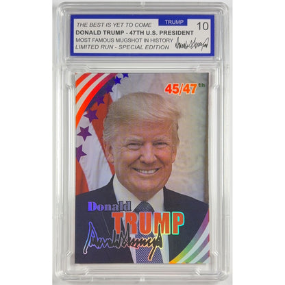 Donald Trump “45/47th” Holo Limited Run TRUMP 10 | Local Legends Cards & Collectibles