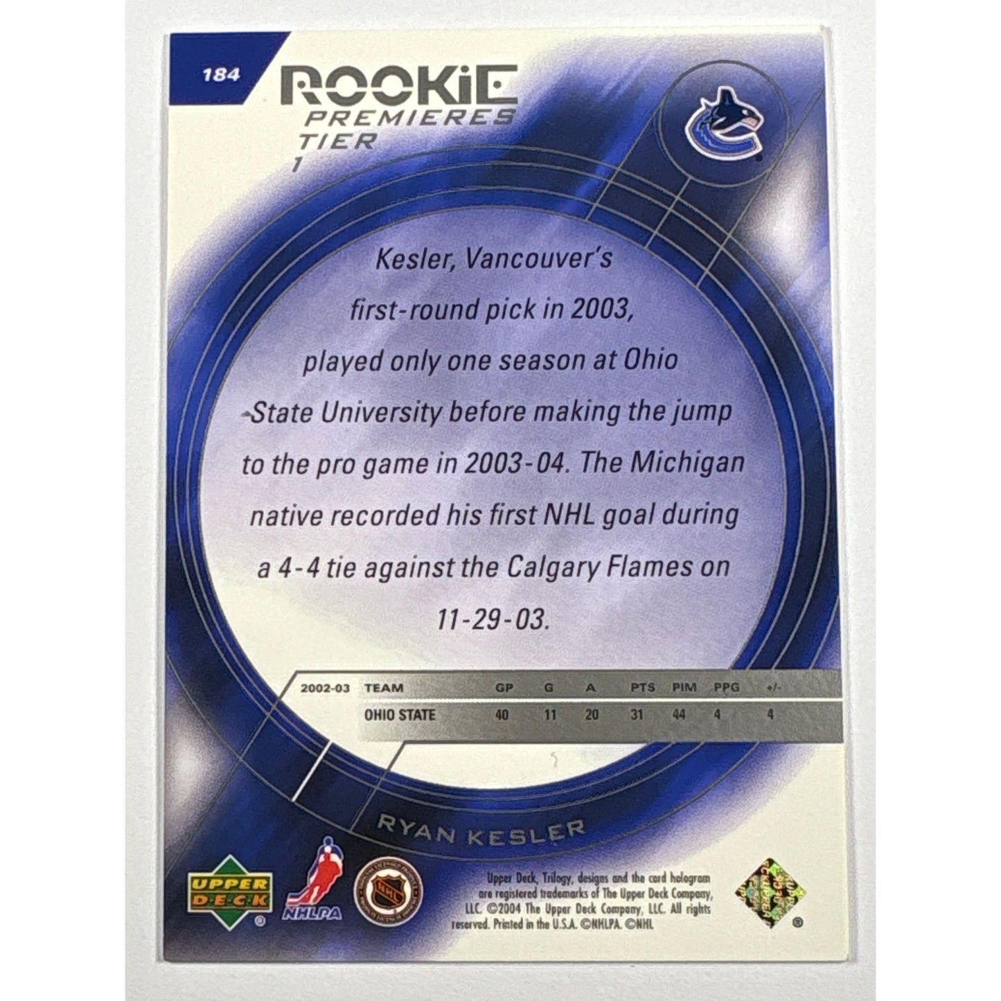 2003-04 Trilogy Ryan Kesler Rookie Premiers Tier 1 /999