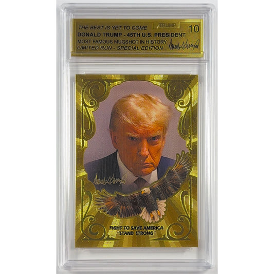 Donald Trump “Most Famous Mugshot In History” Limited Run TRUMP 10 | Local Legends Cards & Collectibles