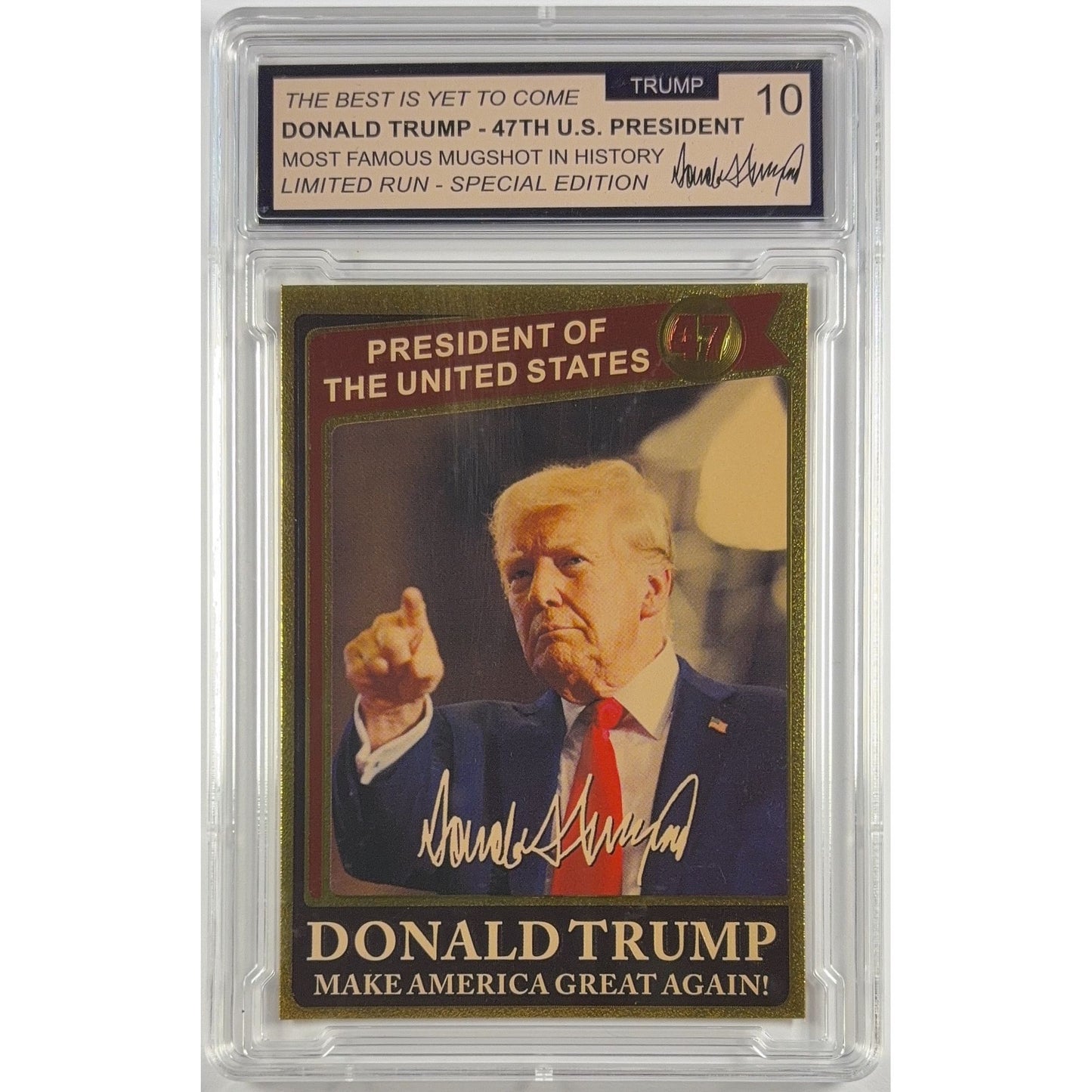 Donald Trump “The Best Is Yet To Come” #2 Limited Run TRUMP 10 | Local Legends Cards & Collectibles