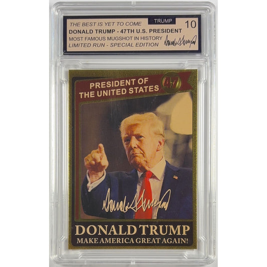 Donald Trump “The Best Is Yet To Come” #2 Limited Run TRUMP 10 | Local Legends Cards & Collectibles