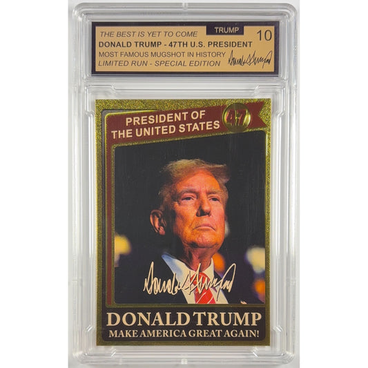 Donald Trump “The Best Is Yet To Come” Limited Run TRUMP 10 | Local Legends Cards & Collectibles