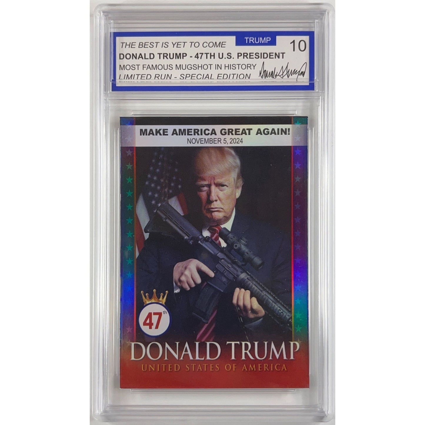 Donald Trump “Ak47th” Holo TRUMP 10