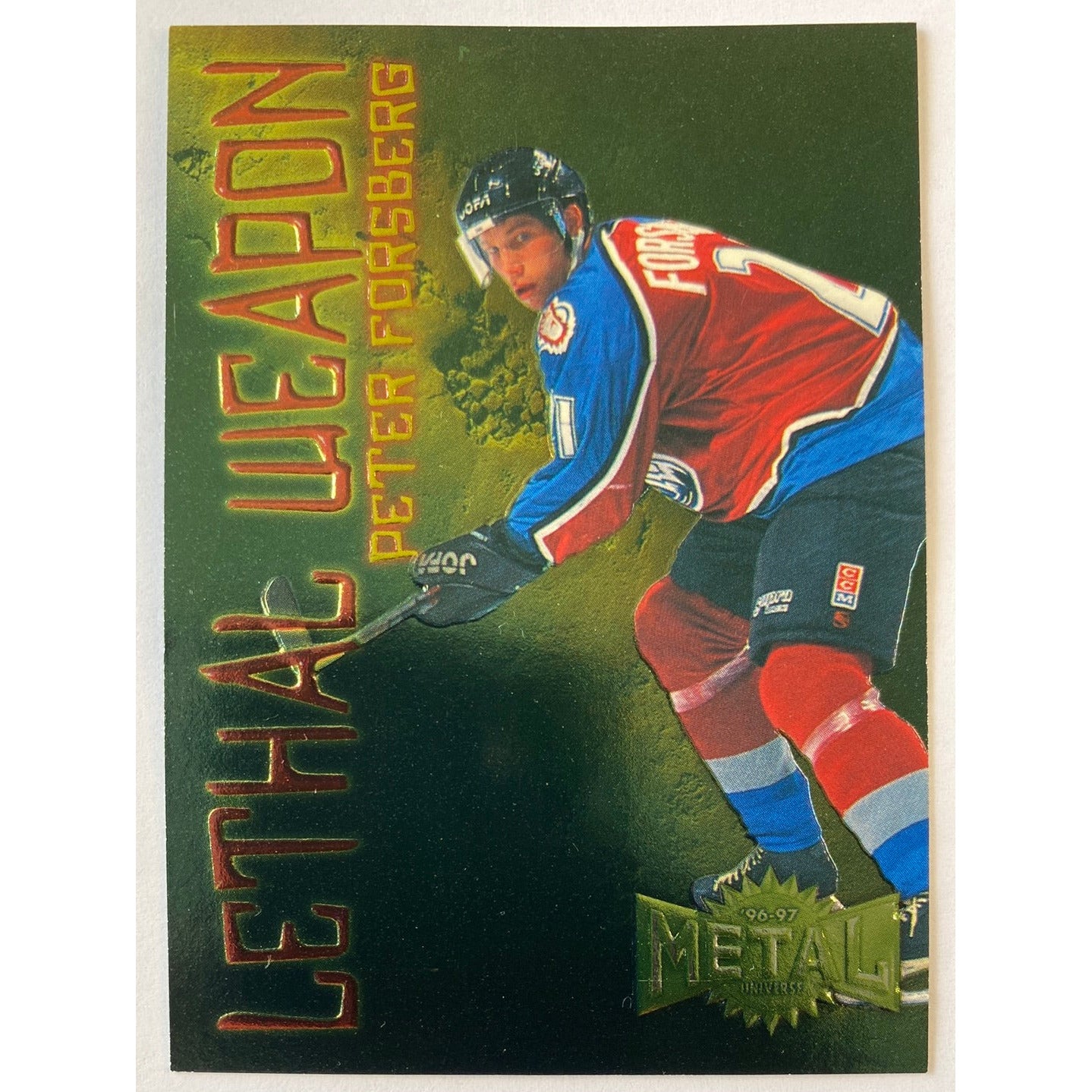 1996-97 Metal Universe Peter Forsberg Lethal Weapon