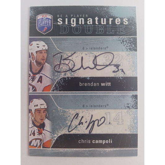 2007-08 Be A Player Brendan Witt and Chris Campoli Signature Doubles