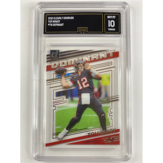 2021 Clearly Donruss Tom Brady Dominant GMA 10 GEM MINT