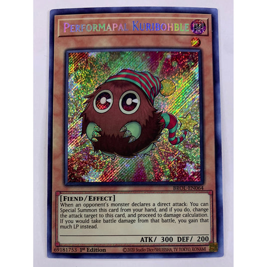Performapal Kuribohble Prismatic Secret Rare BROL-EN04