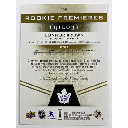 2016-17 Trilogy Connor Brown Rookie Premiers Level 2 Auto /275