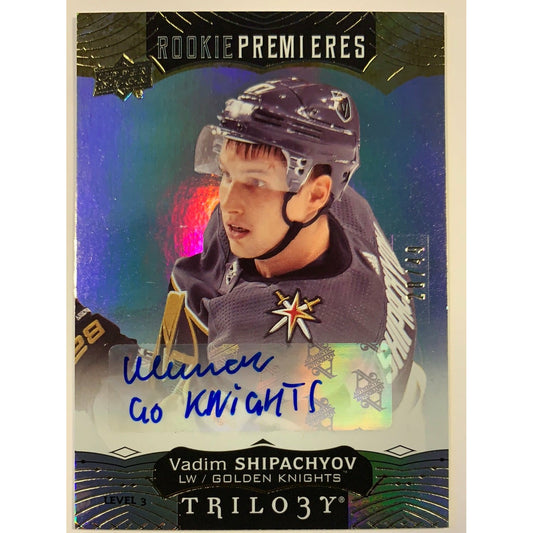 2017-18 Trilogy Level 3 Vadim Shipachyov Rookie Premiers Auto /49-Local Legends Cards & Collectibles